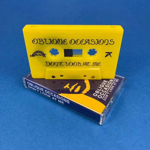Oblique Occasions - don't look at me - Cassette [2ND RUN]