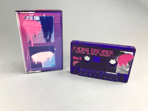 Fading Dreamer - Come Back Soon - Cassette