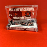 Oblique Occasions - terminally online - Cassette