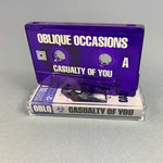 Oblique Occasions - casualty of you - Cassette
